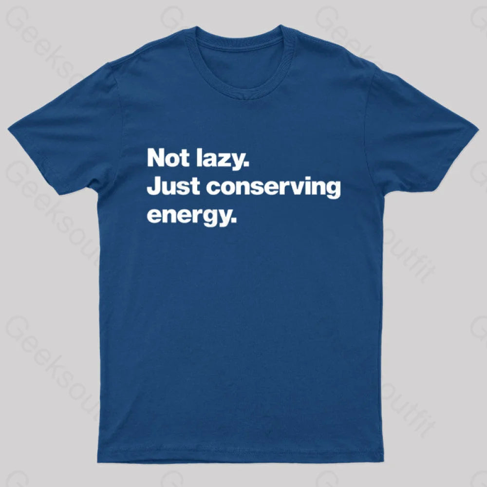 Not lazy Just Conserving Energy Nerd T-Shirt Hip Women's Retro