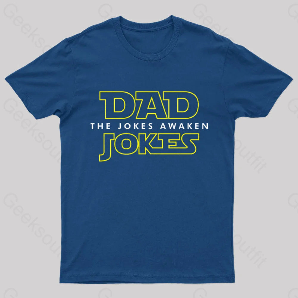 Dad Jokes The Jokes Awaken Geek T-Shirt British Gentlewoman Style