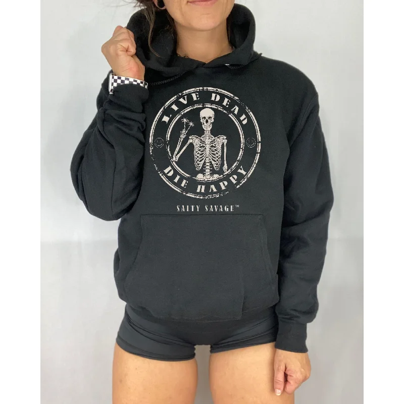Salty Savage Unisex "Live Dead, Die Happy" Classic Hoodie Bold Women's Statement