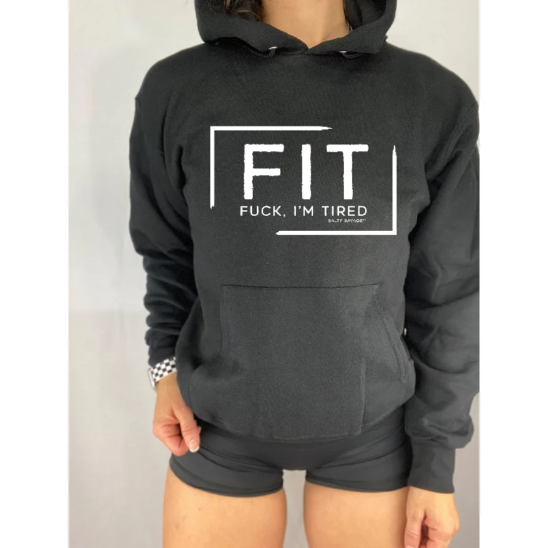 Salty Savage Unisex “FIT Fuck, I’m Tired” Hoodie Youthful Women's Pop
