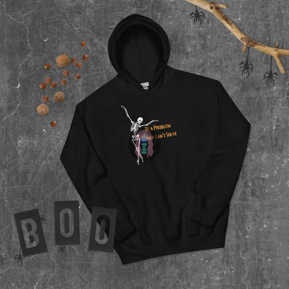 "A Problem Money Can't Solve" Halloween Unisex Hoodie Feminine Women's Soft 